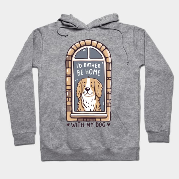 I'd Rather Be Home With My Dog Hoodie by krimons